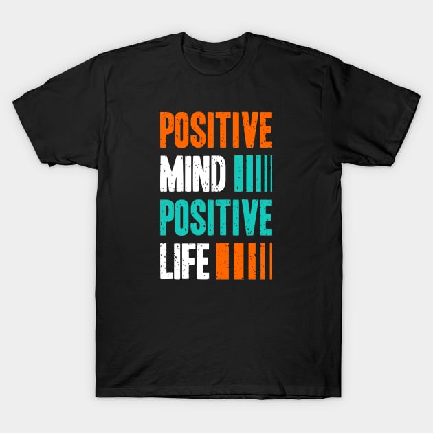 Positive quotes T-Shirt by Choulous79